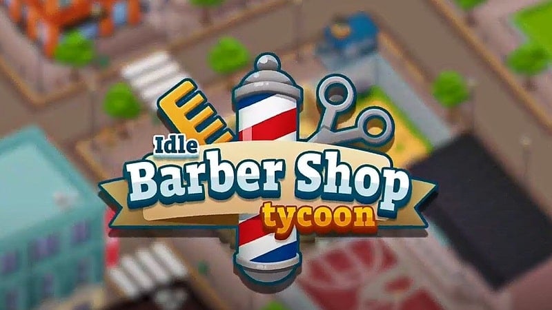 Tải Idle Barber Shop Tycoon APK [Vô hạn tiền]